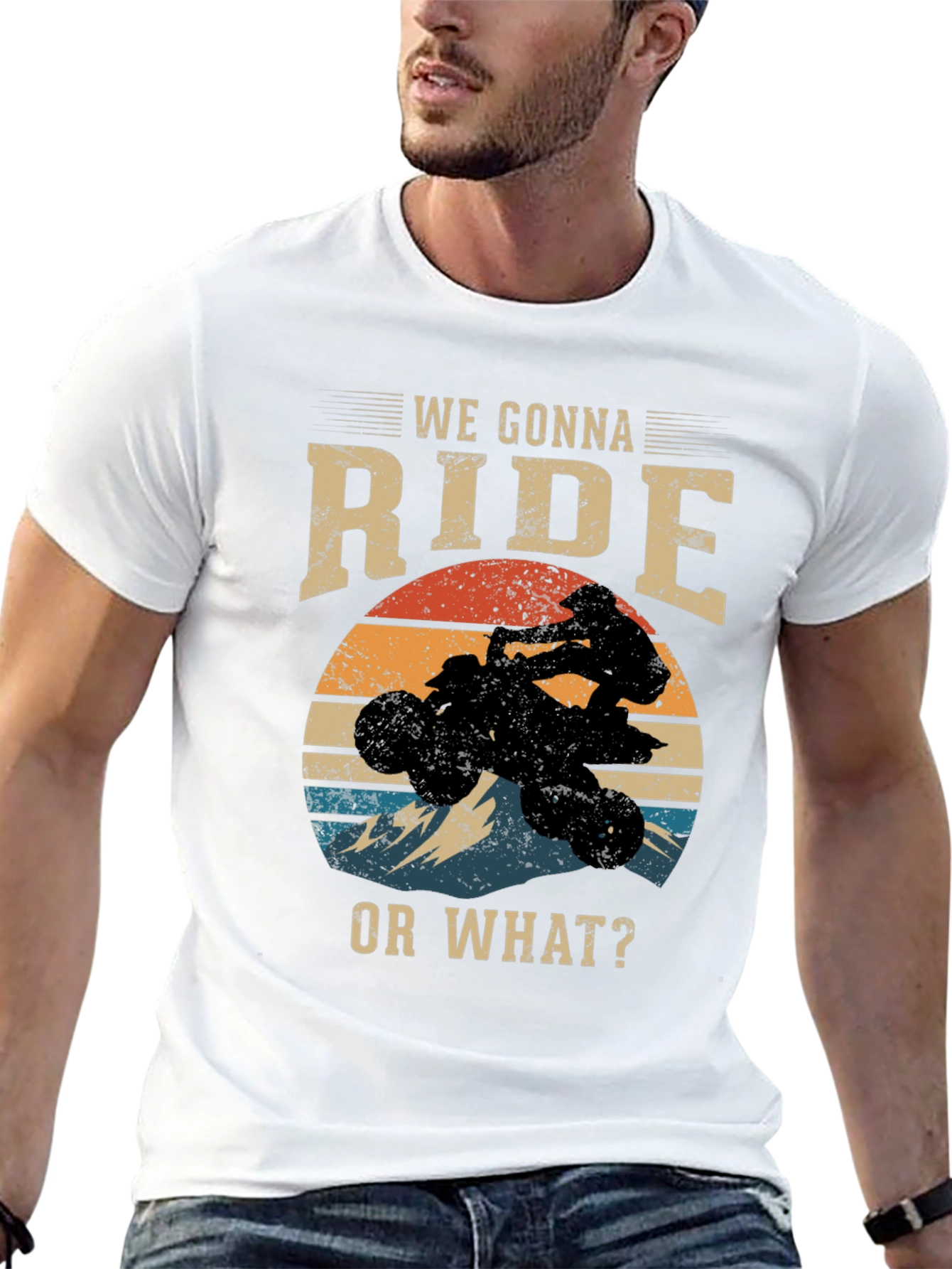 We Gonna Ride or What? ATV T-Shirt