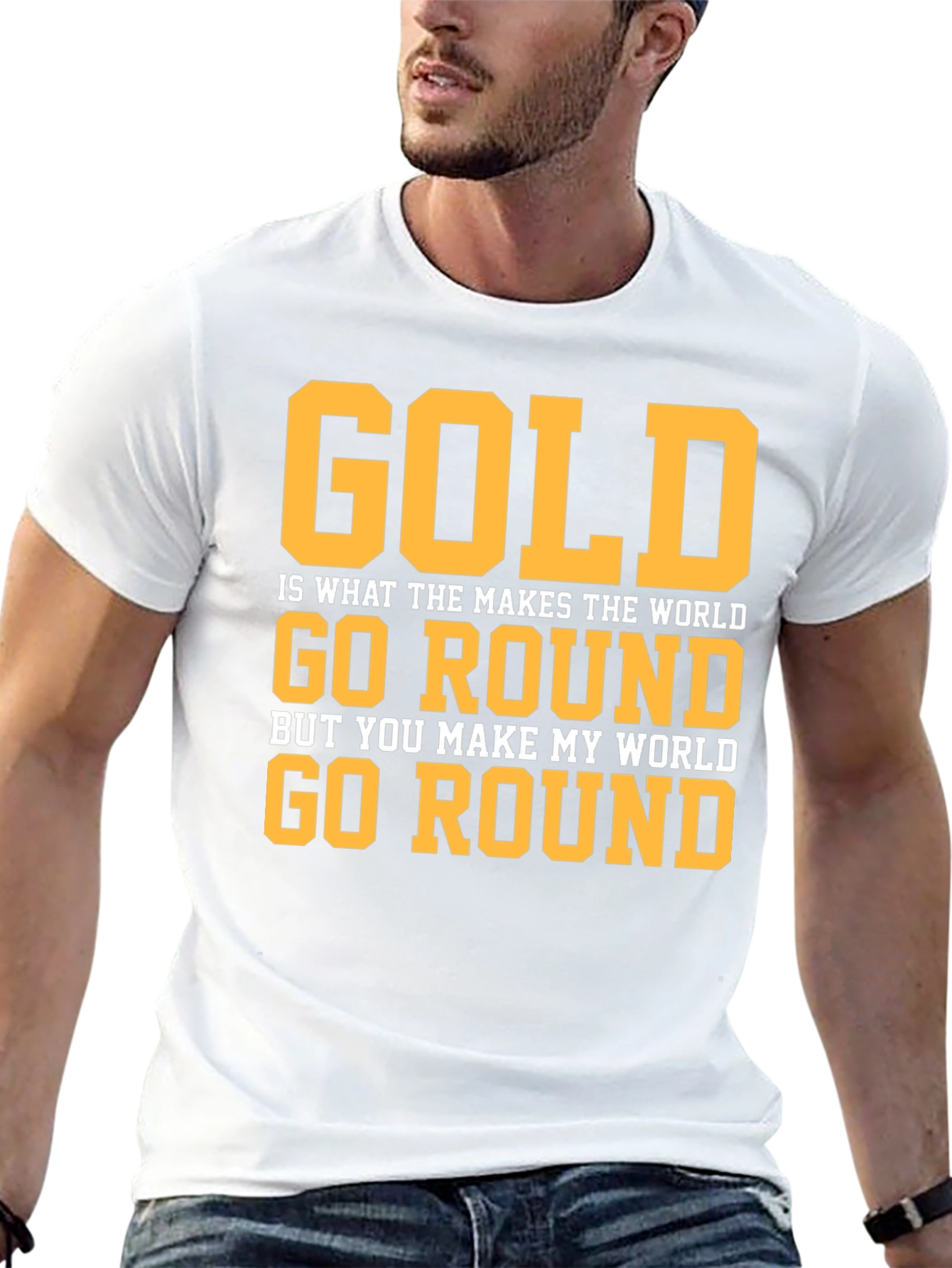 Gold Makes The World Go Round Graphic T-Shirt