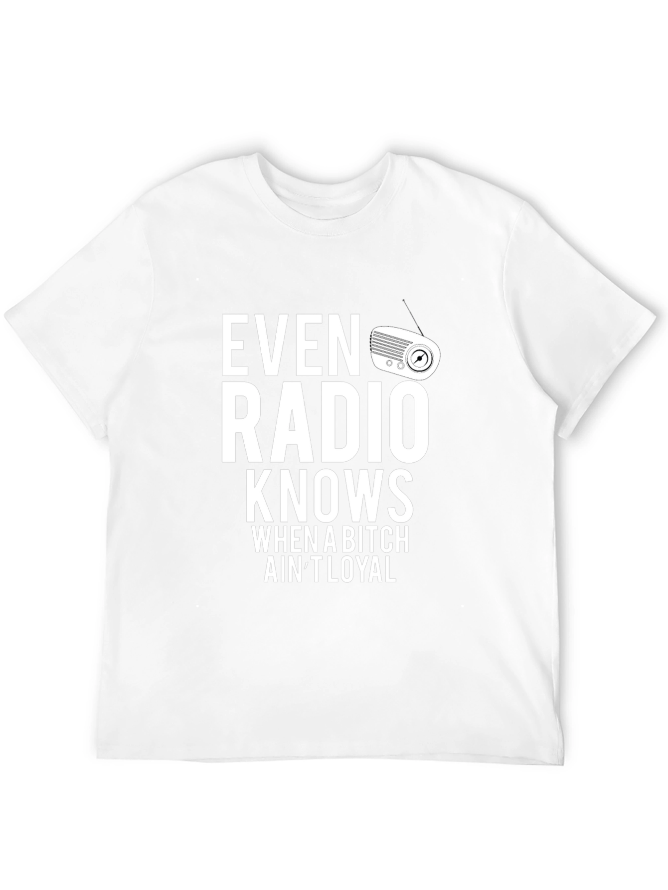 Even Radio Knows Mens Graphic Tee