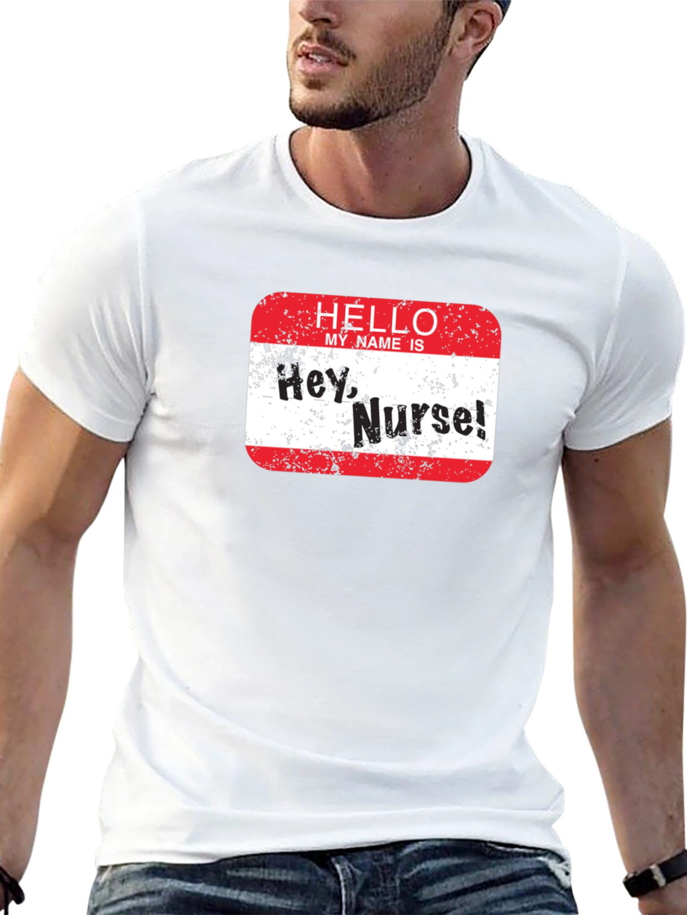 Hey Nurse! Graphic T-Shirt - Funny Nurse Apparel