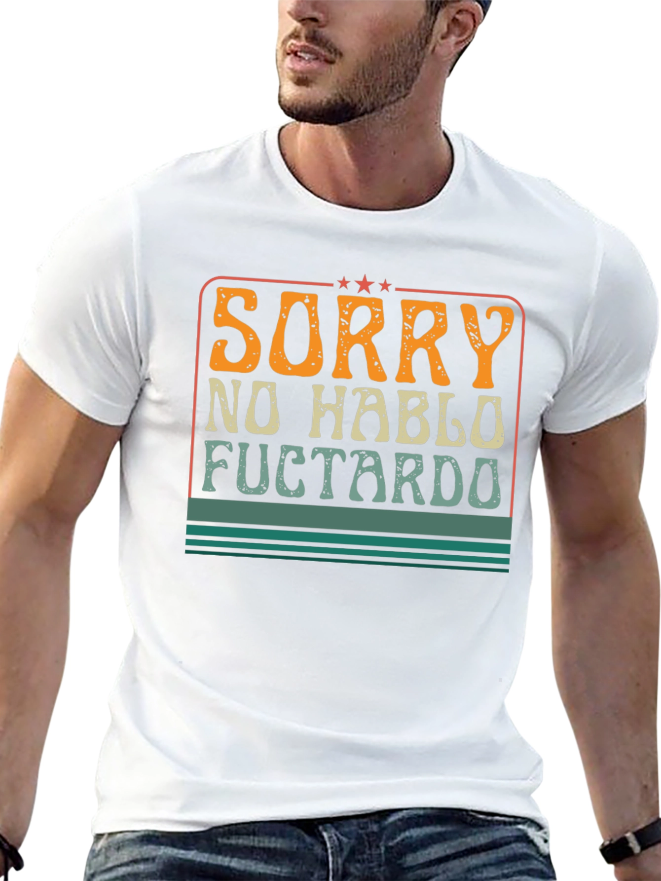 Sorry No Hablo Fuctardo Funny Graphic Tee