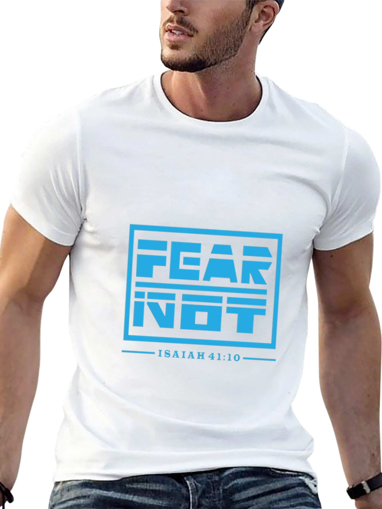 Fear Not Isaiah 41:10 Graphic T-Shirt