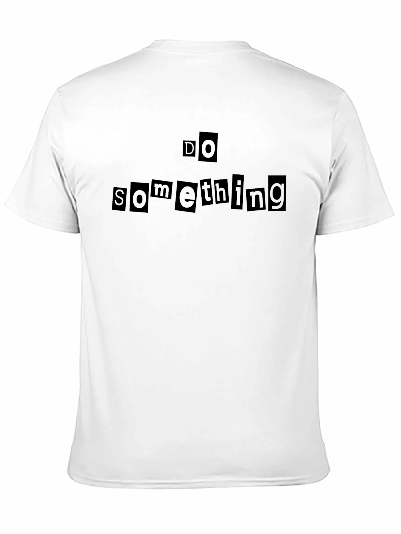 Do Something Graphic T-Shirt