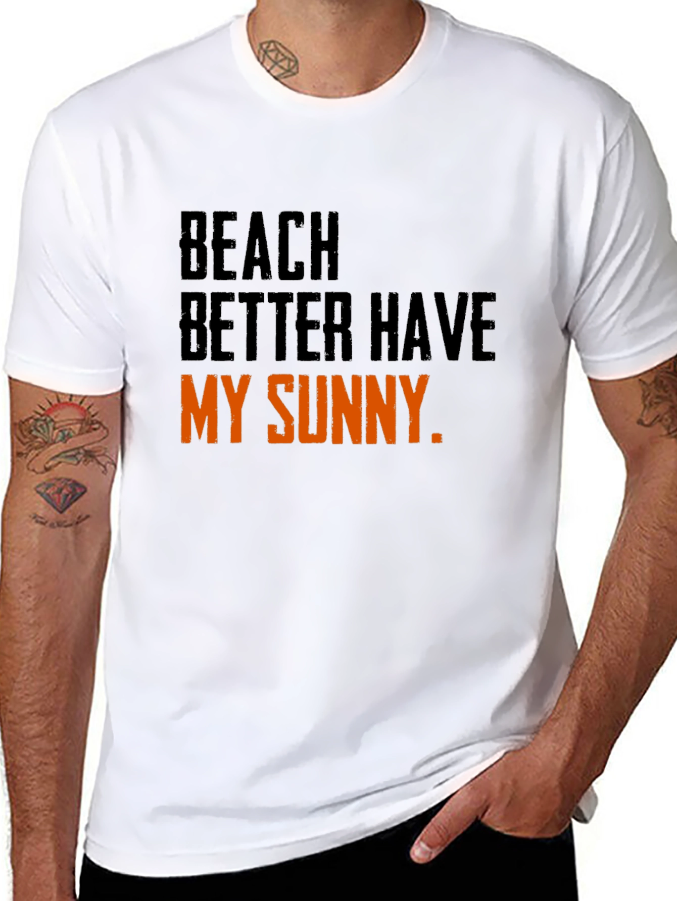 Beach Better Have My Sunny T-Shirt