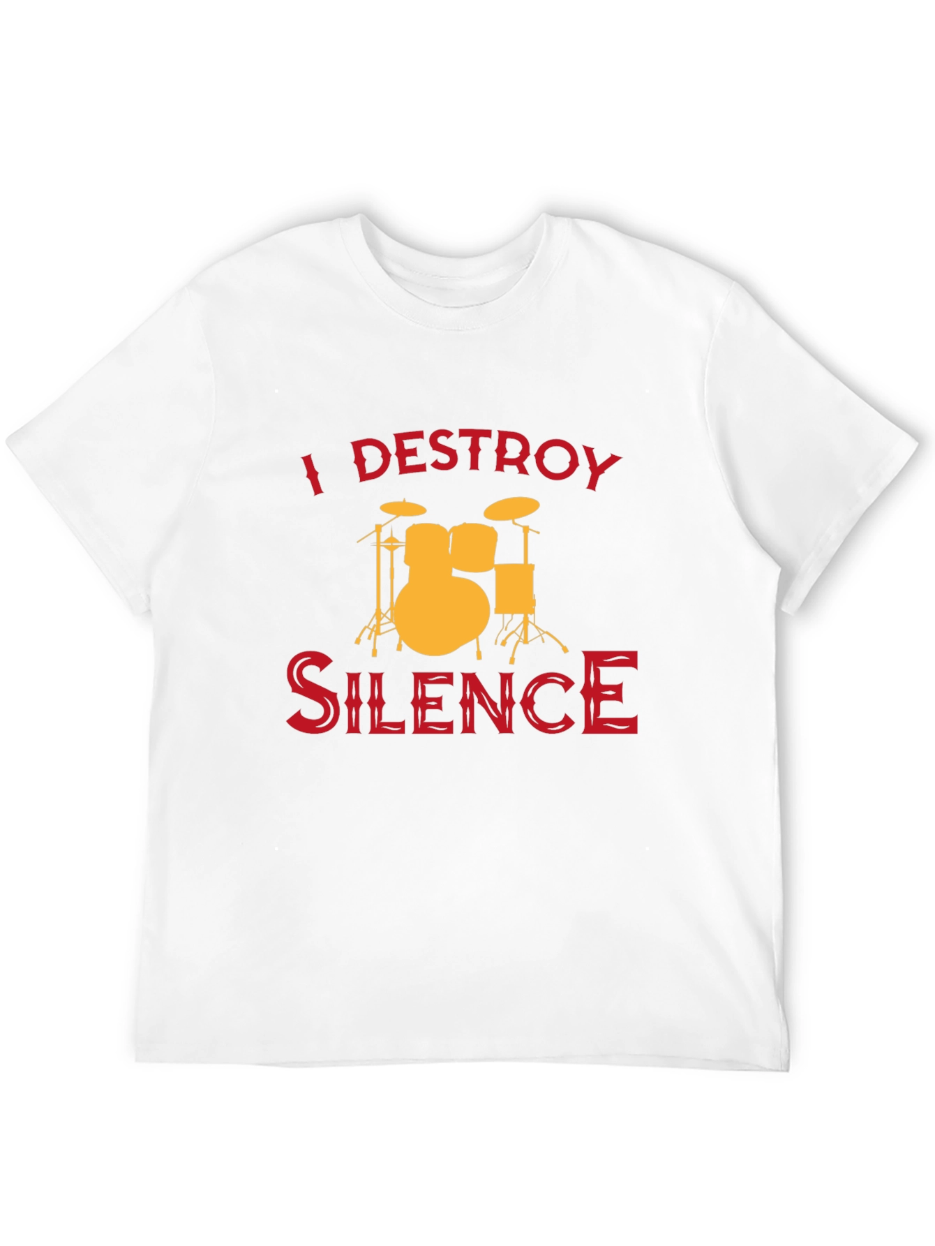 I Destroy Silence Drummer T-Shirt - Music Lover Tee