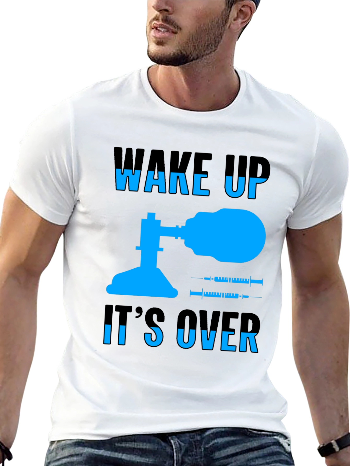 Wake Up Its Over T-Shirt