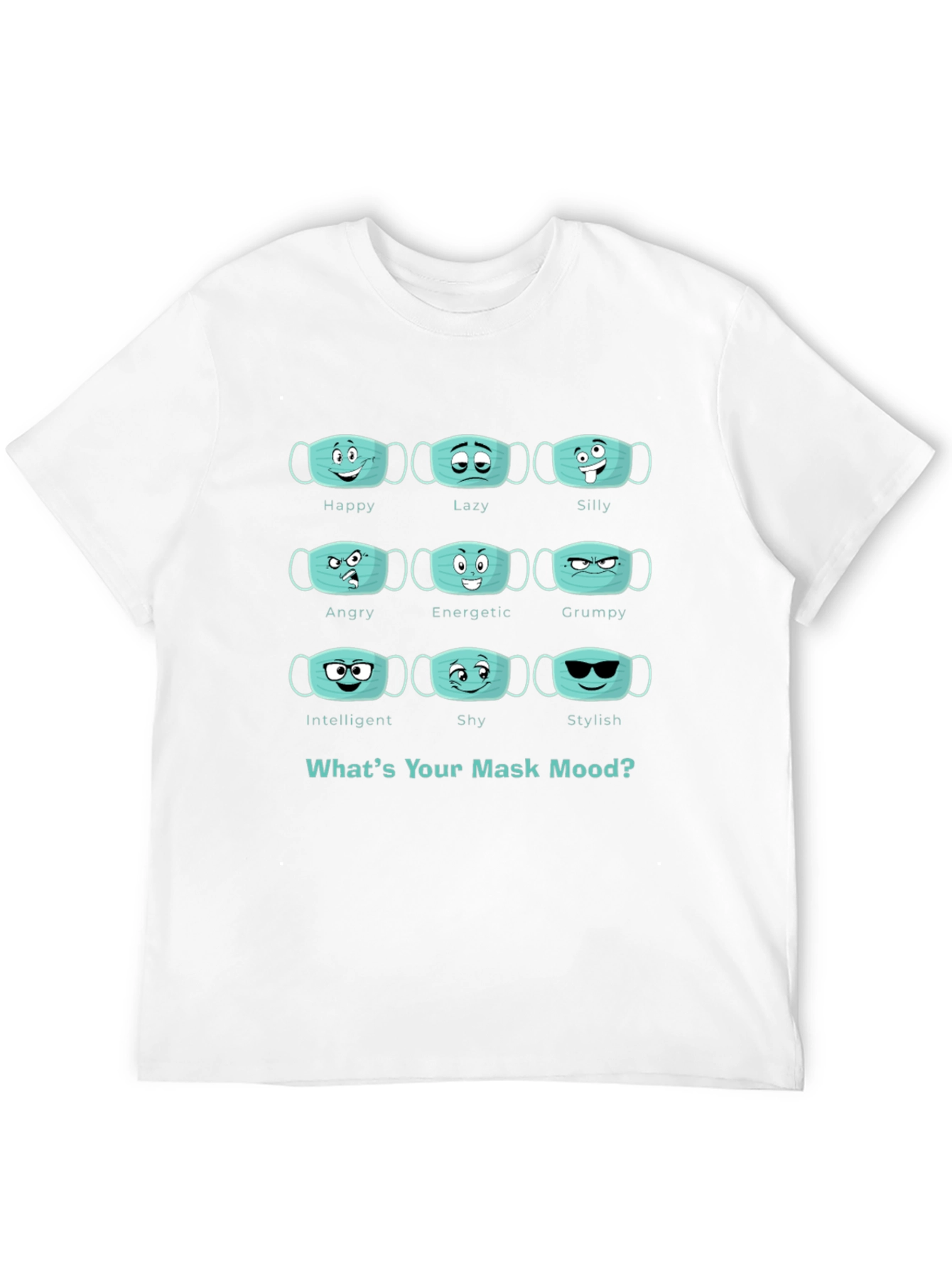 Whats Your Mask Mood T-Shirt