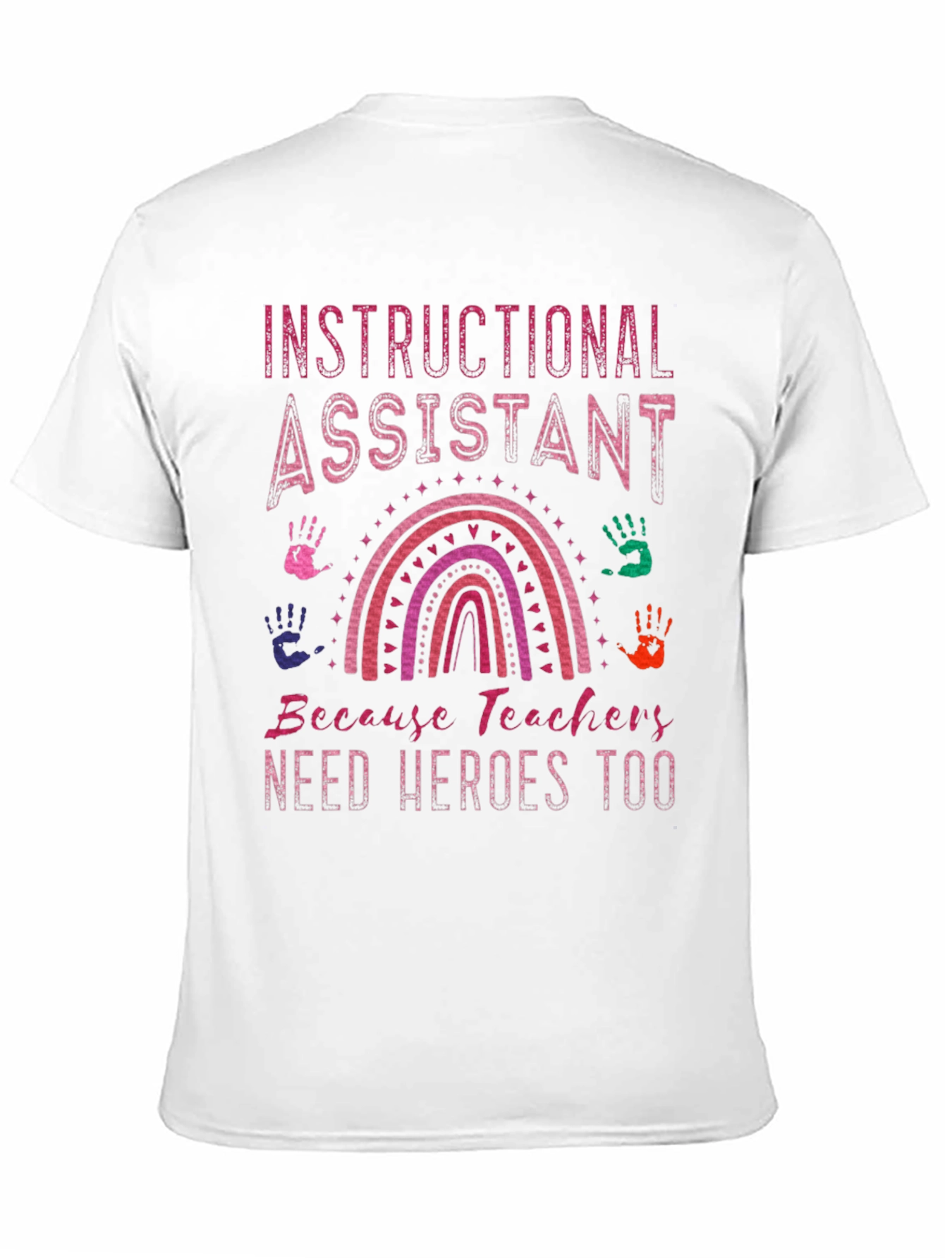 Instructional Assistant Hero T-Shirt