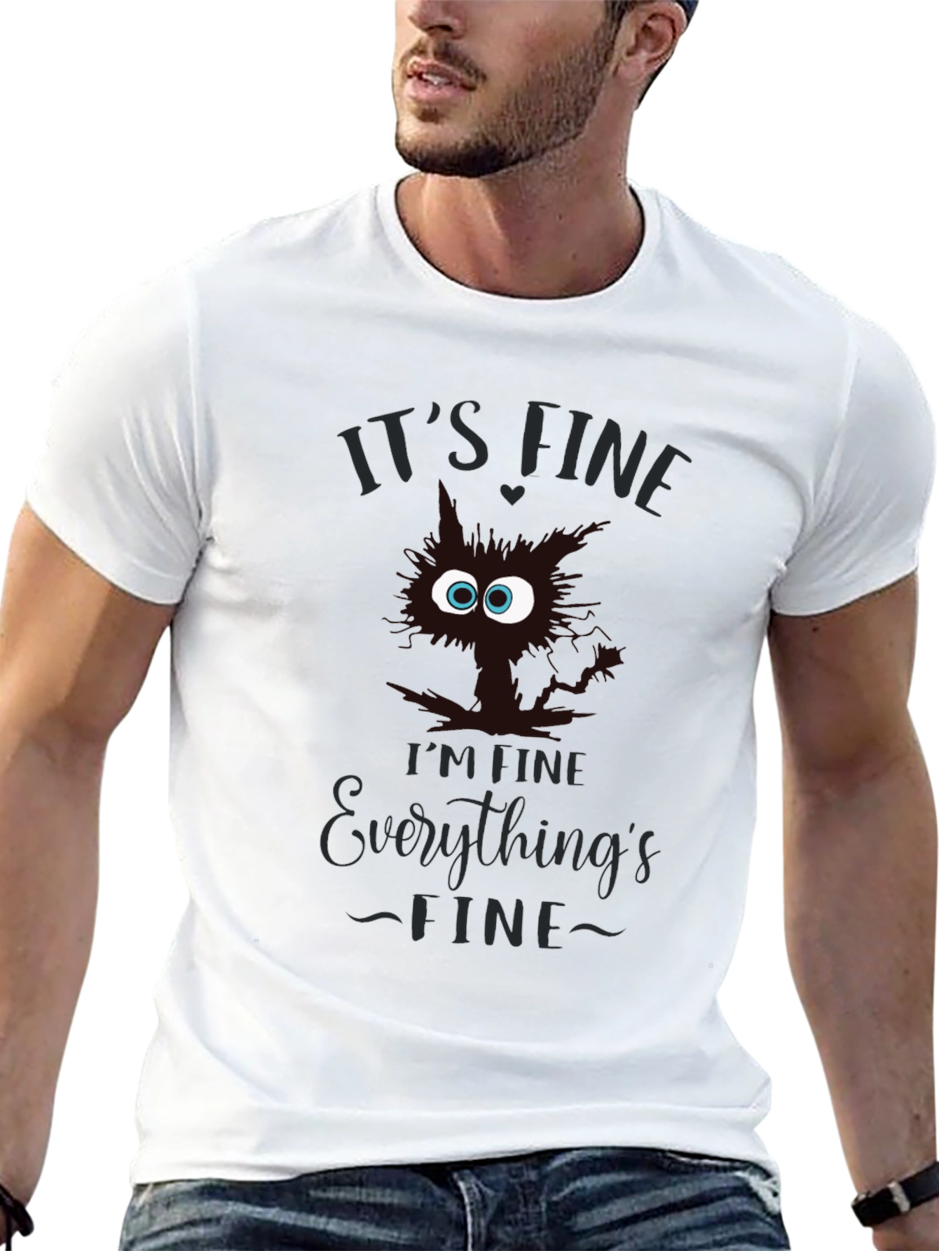 Its Fine T-Shirt - Funny Cat Graphic Tee