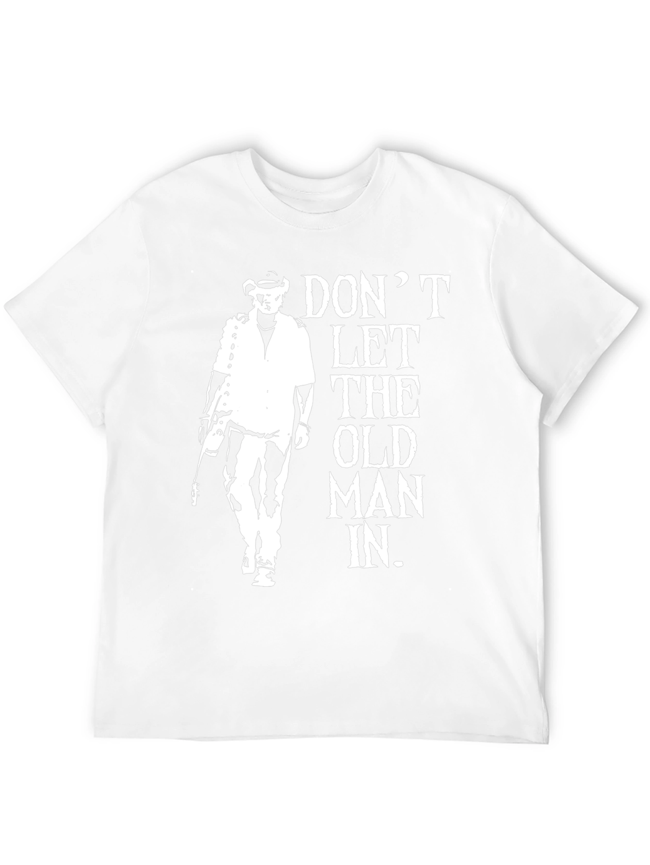 Dont Let The Old Man In Graphic T-Shirt