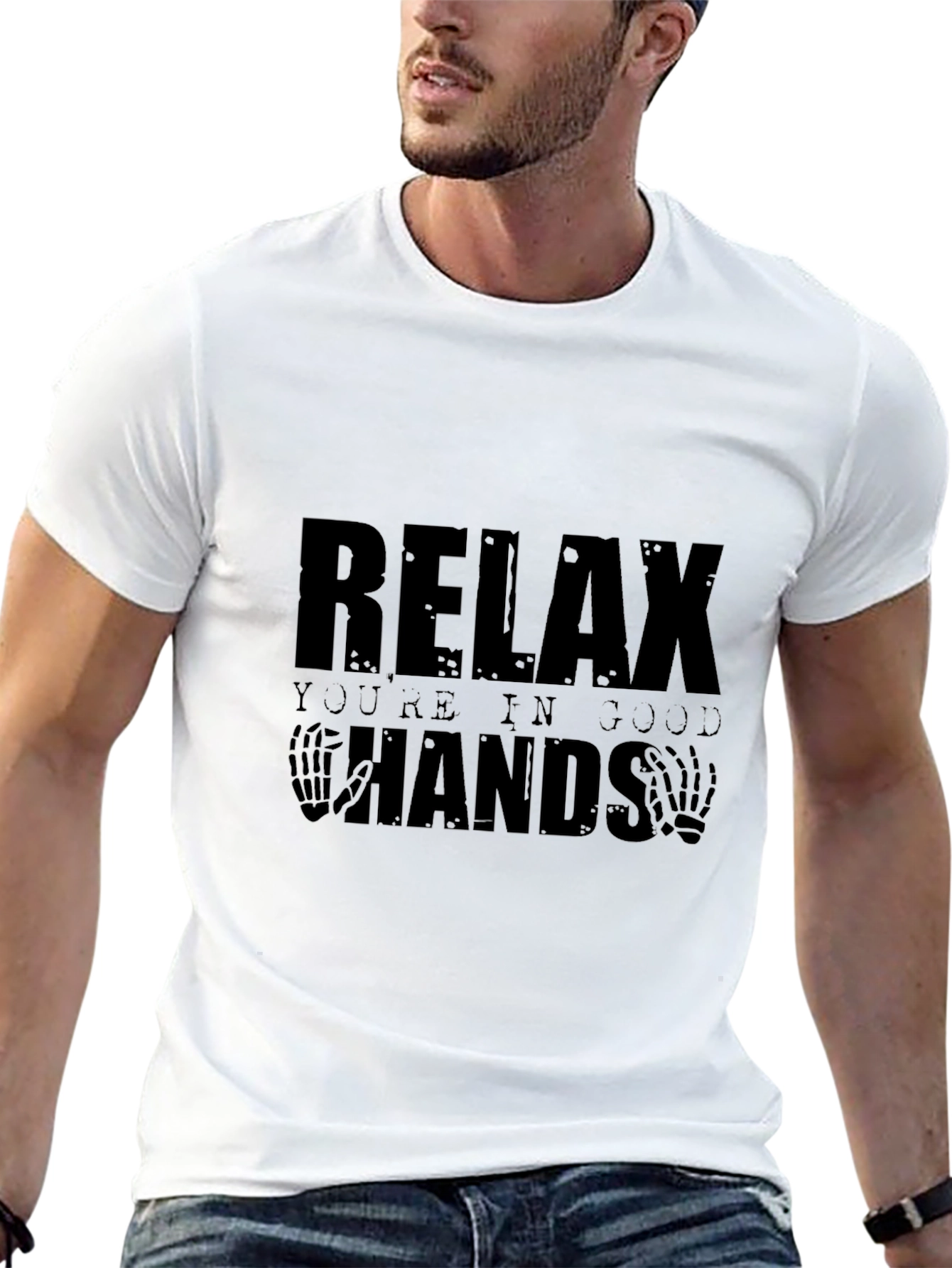 Relax Youre in Good Hands Graphic T-Shirt