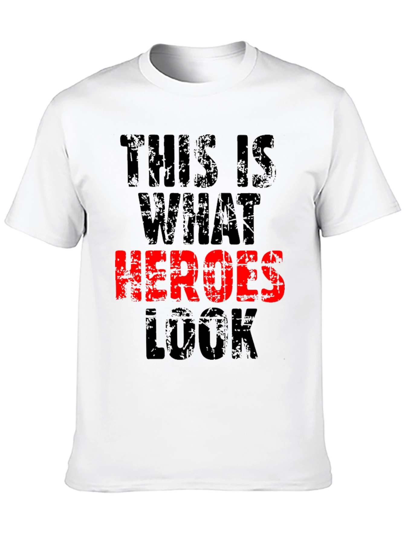 Heroes Look Like This T-Shirt