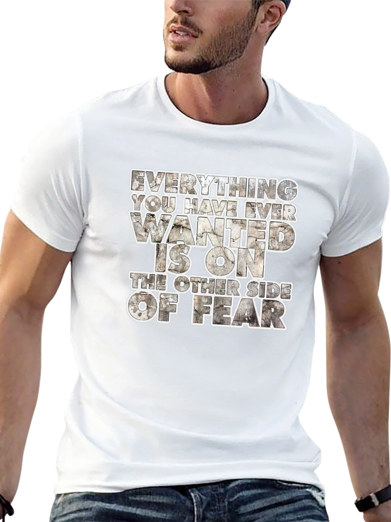 Motivational Graphic T-Shirt: Everything You Have Ever Wanted