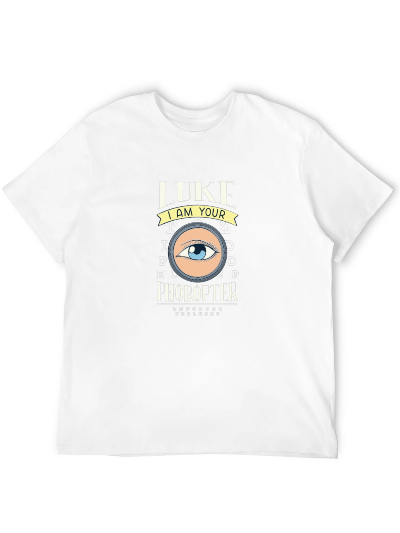 Luke I am Your Phoropter T-Shirt