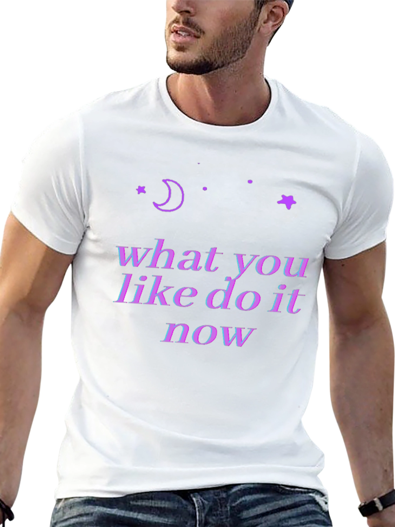 Cosmic T-Shirt: What You Like Do It Now