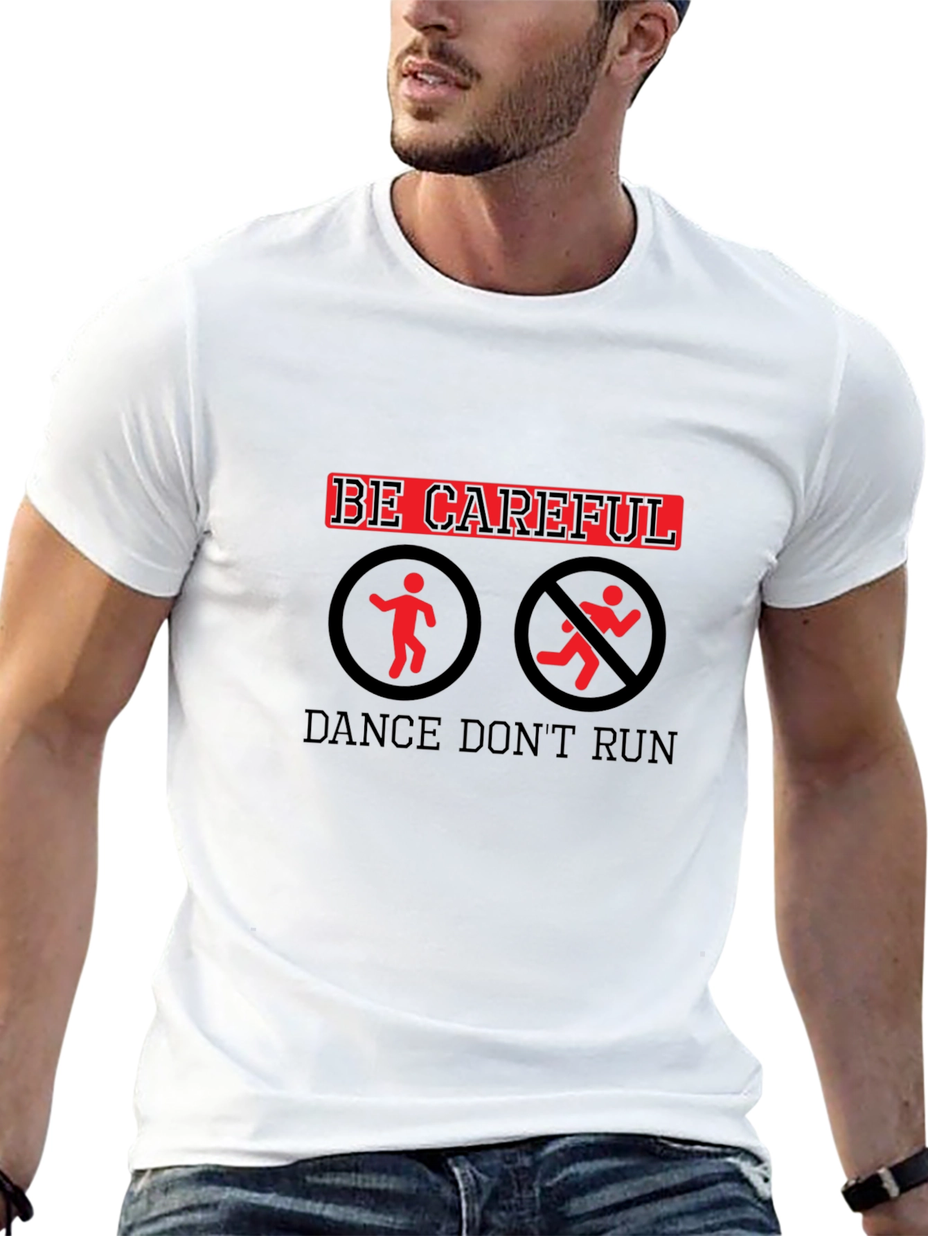 Be Careful Dance Dont Run Black T-Shirt