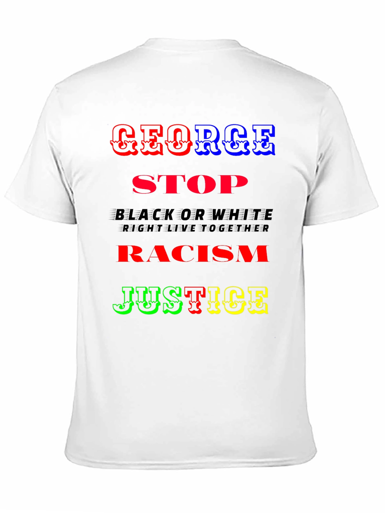George Justice T-Shirt - Stop Racism