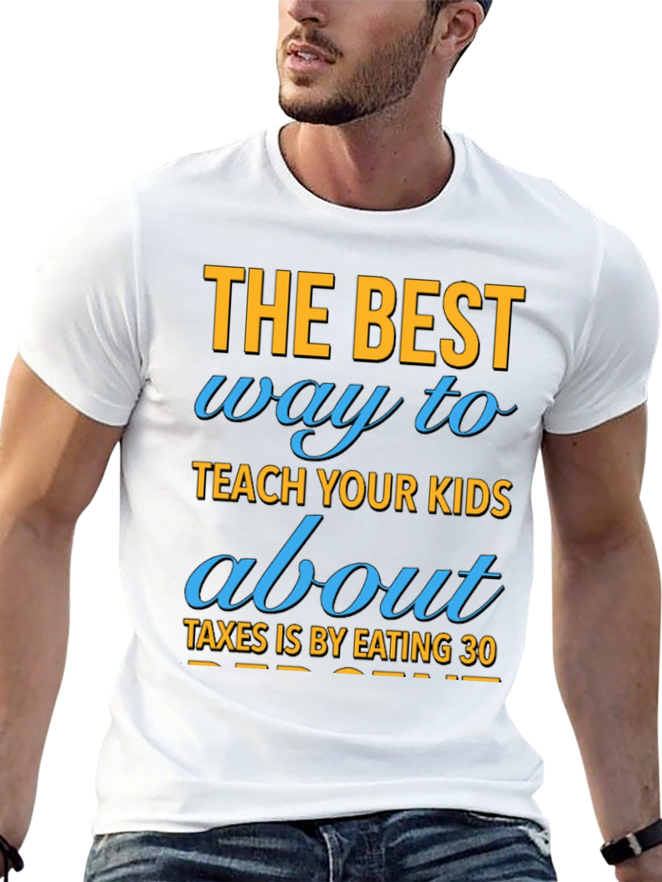 Funny Eating 30% Tax Humor T-Shirt