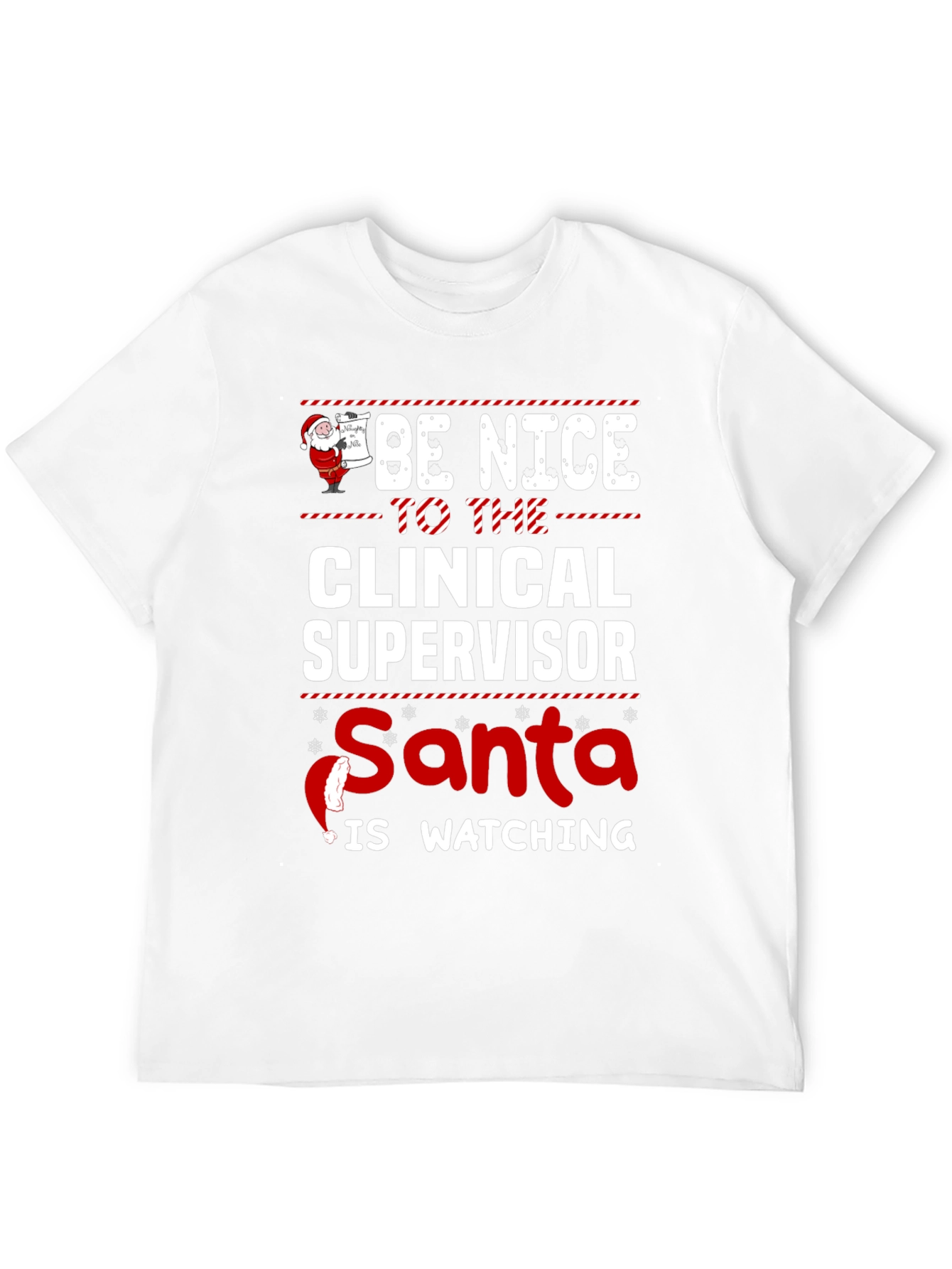 Clinical Supervisor Santa Watching Funny Christmas T-Shirt