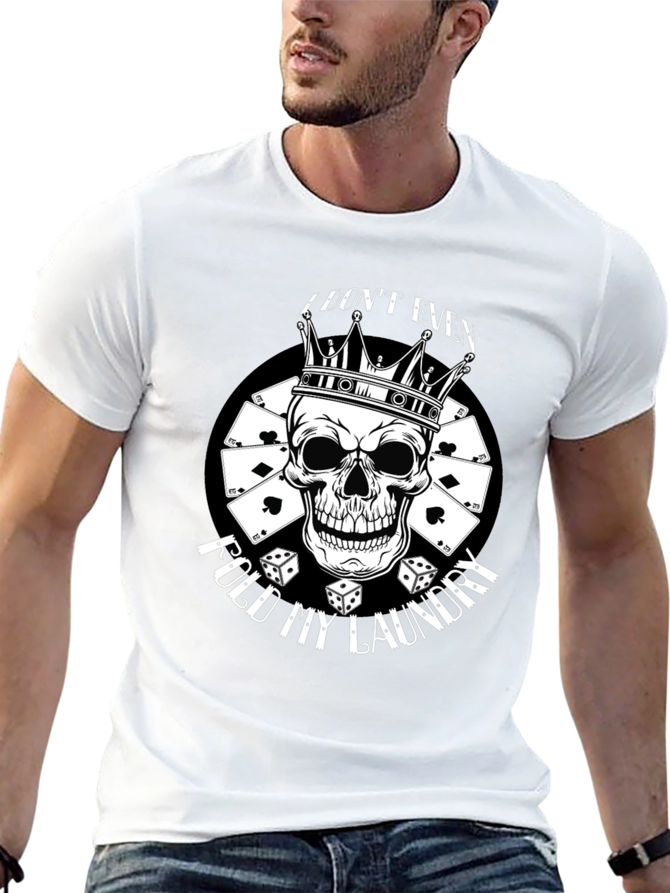 I Dont Even Fold My Laundry Skull Graphic Tee