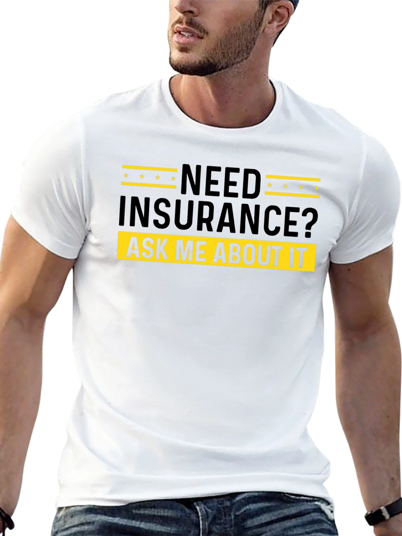 Need Insurance? Ask Me About It - Black T-Shirt