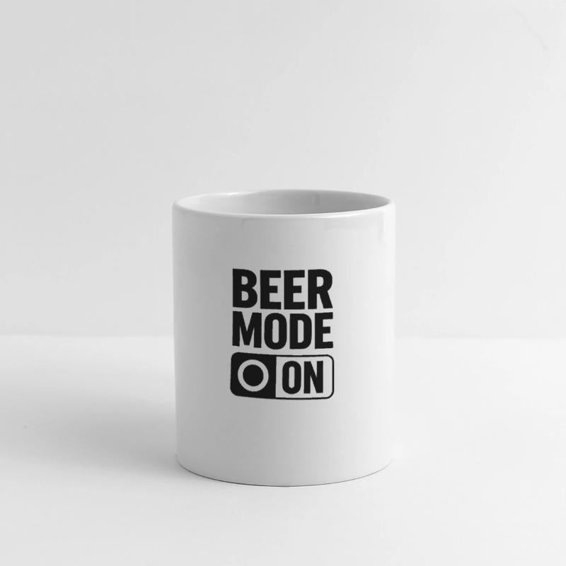 Beer Mode On - Beer Saying
