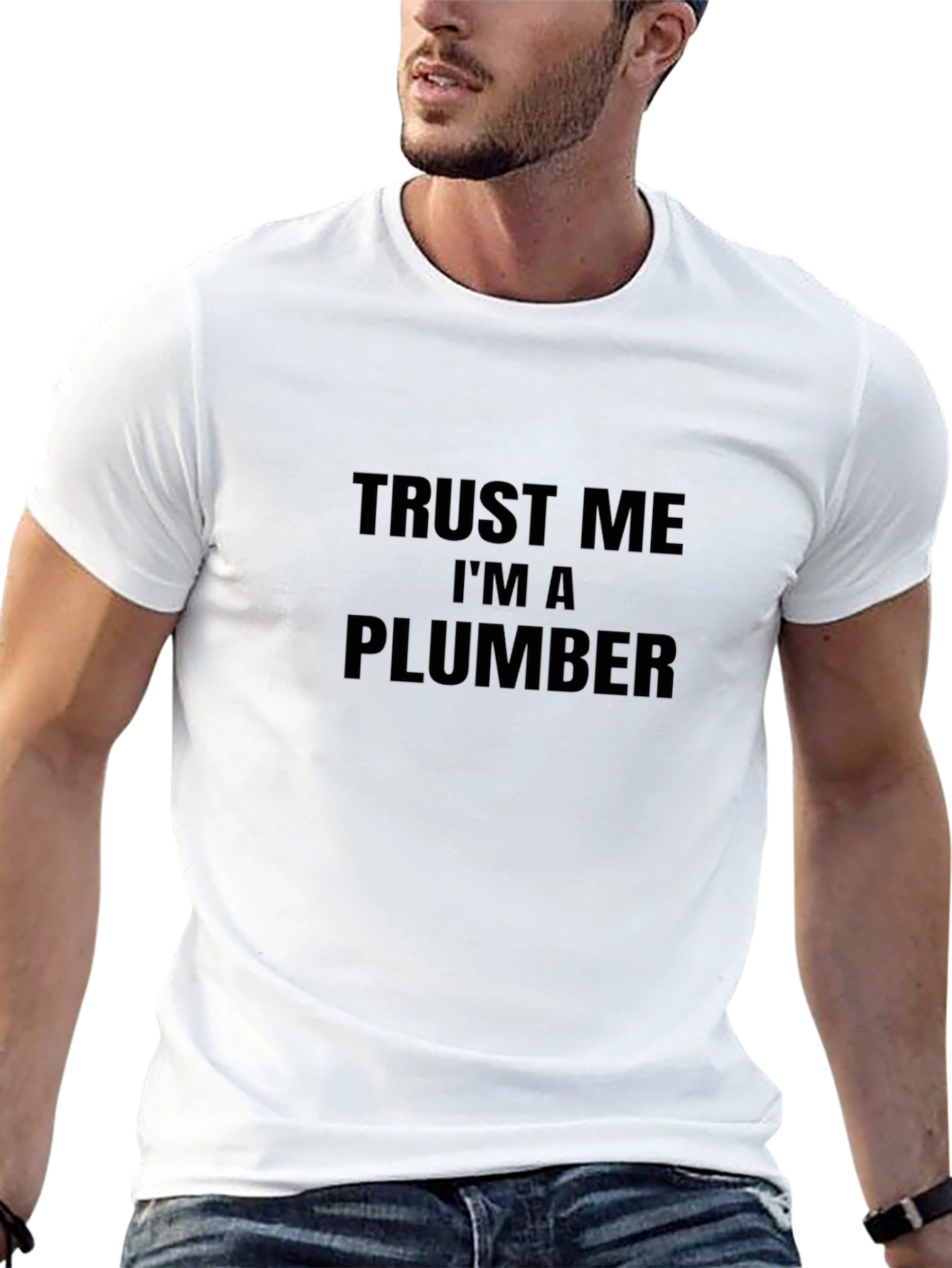 Trust Me Im A Plumber T-Shirt
