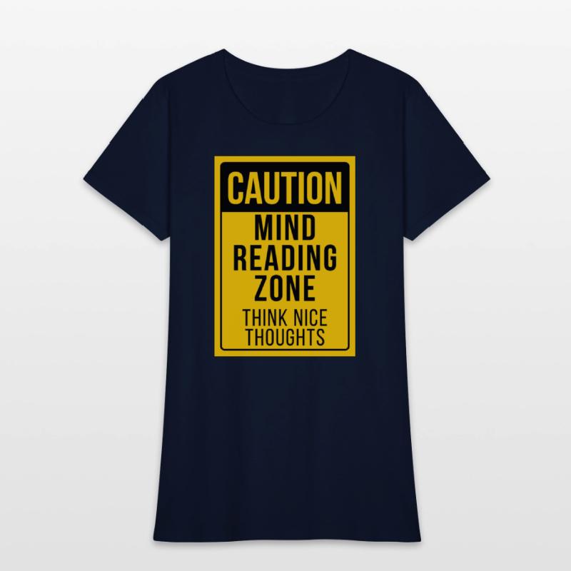 "Caution: Mind Reading Zone"