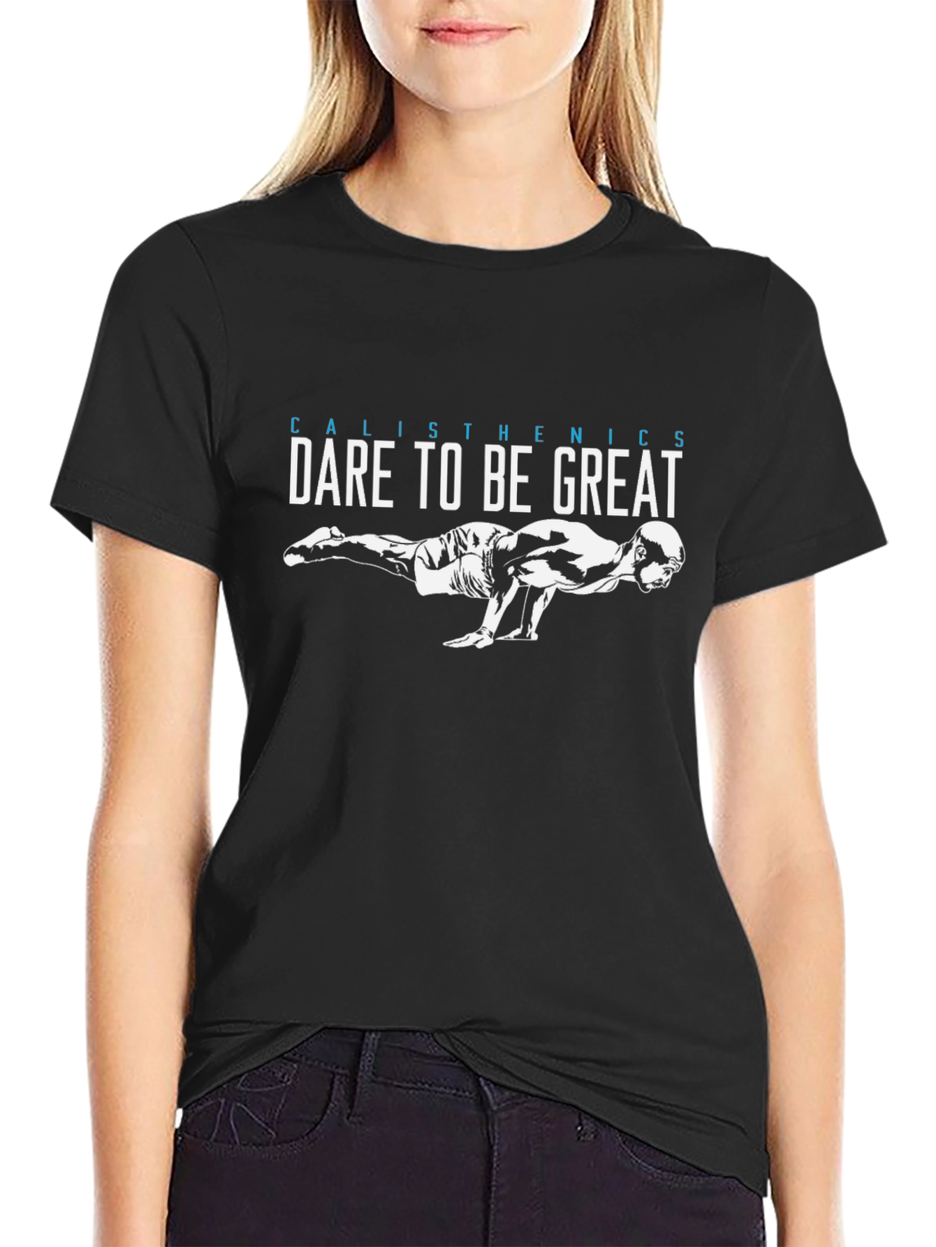 Dare to Be Great Calisthenics T-Shirt