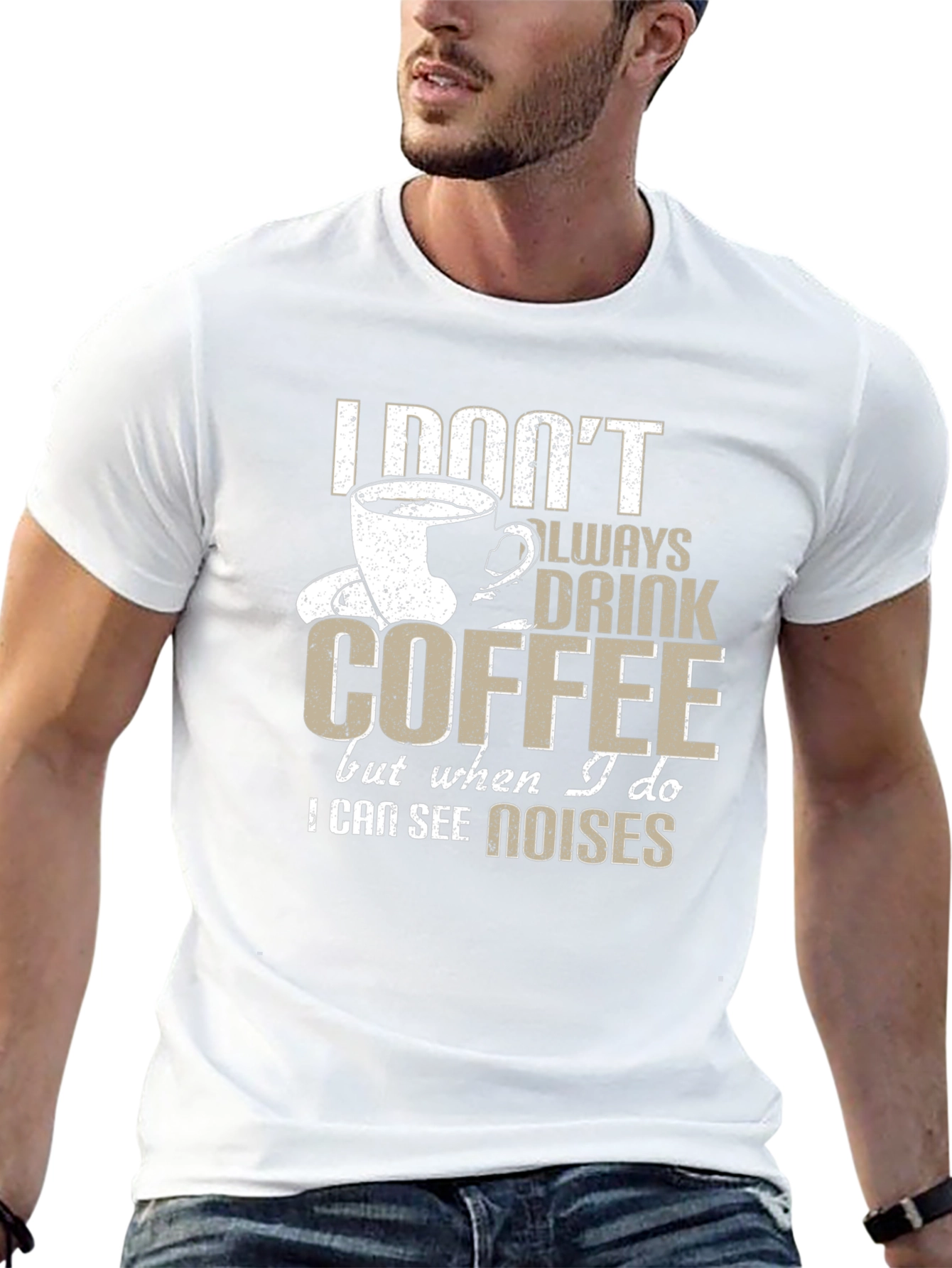 Coffee Lover T-Shirt - I See Noises Funny Tee
