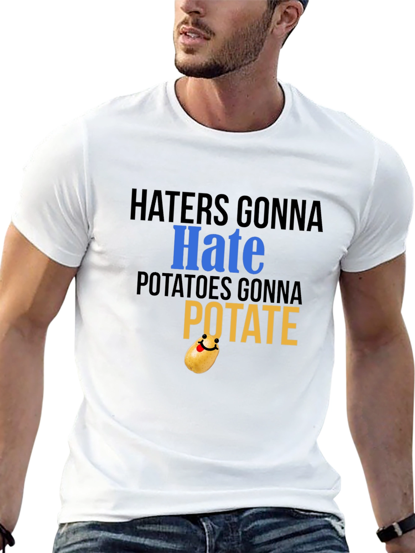 Haters Gonna Hate Potatoes Gonna Potate Black T-Shirt