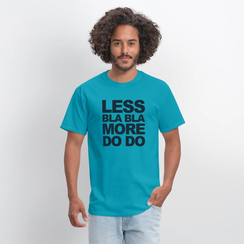 Funny office saying: Less bla, more do!