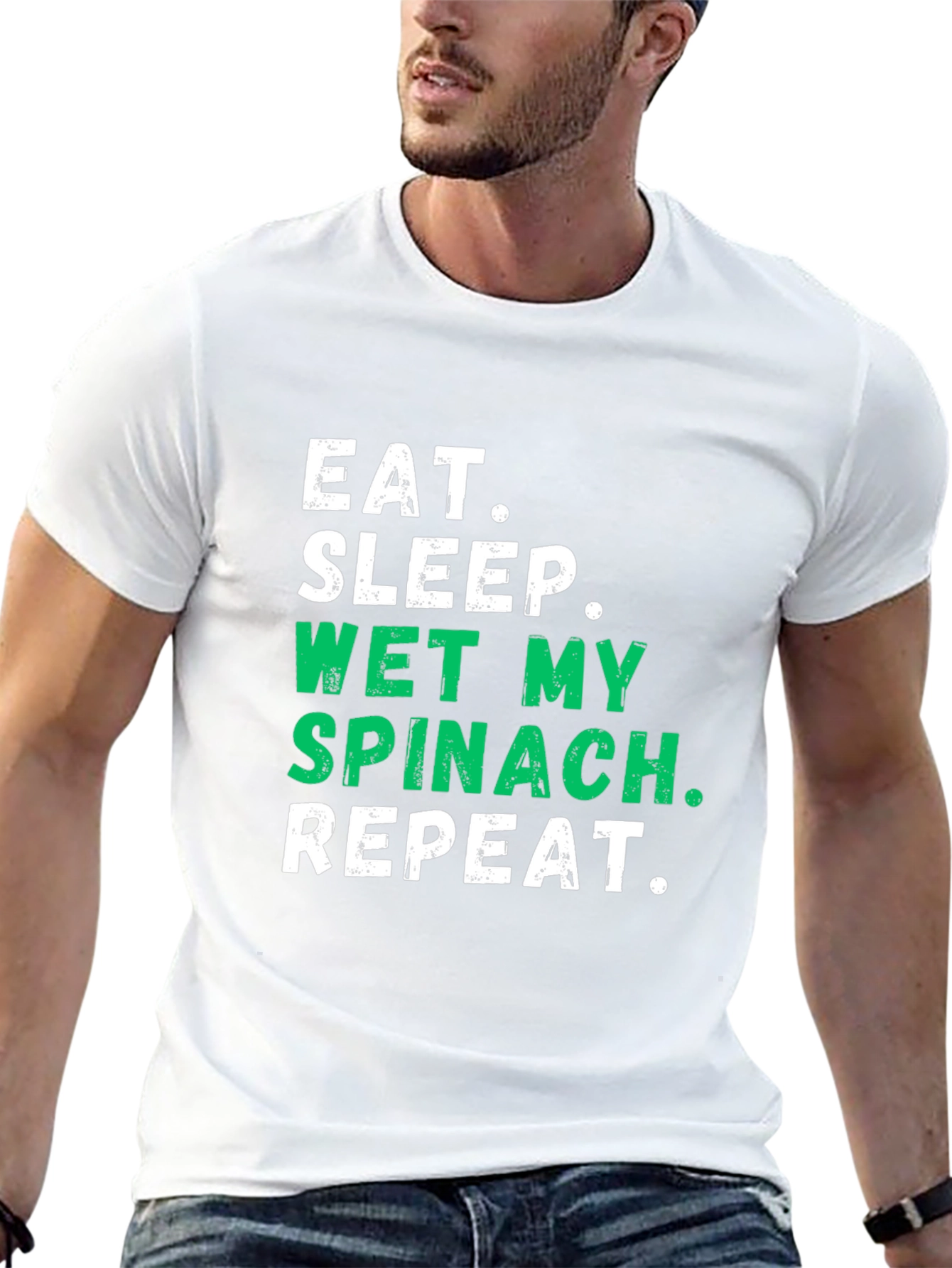 Eat Sleep Wet My Spinach T-Shirt
