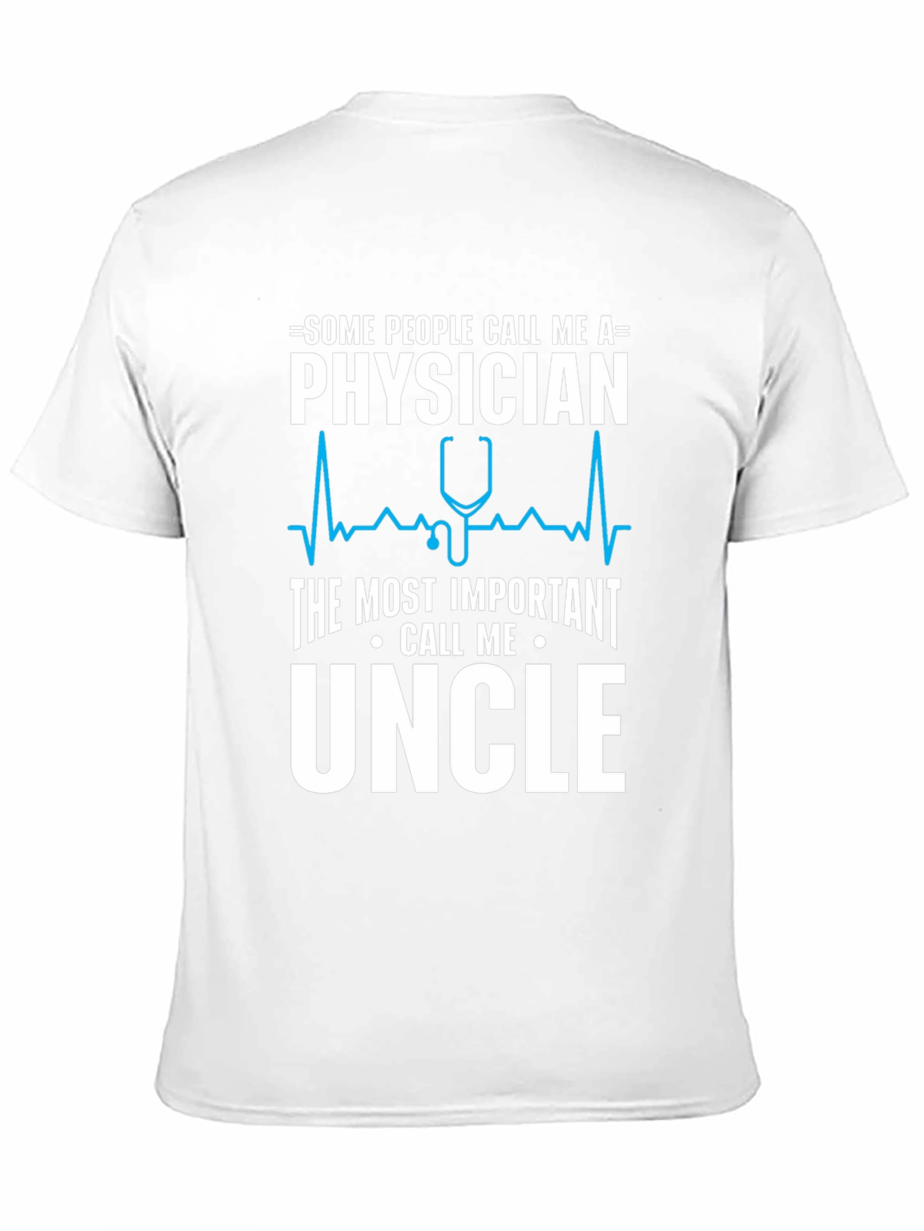 Physician Uncle T-Shirt - Funny Doctor Gift