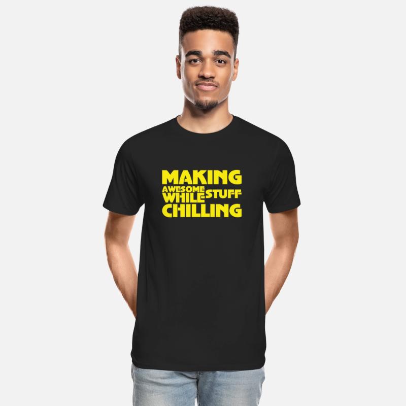 Making awesome stuff while chilling