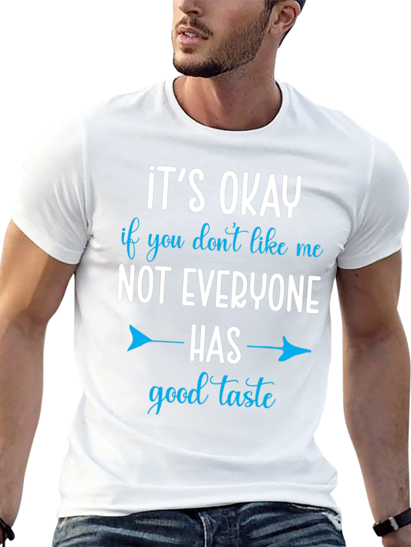 Funny Graphic Tee - Good Taste Humor T-Shirt