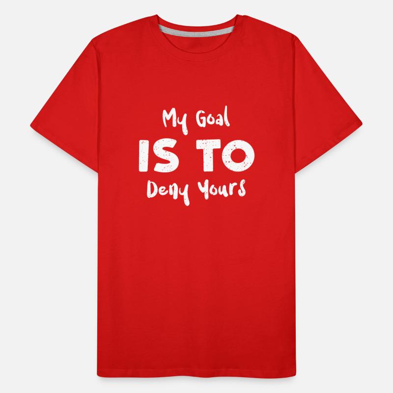 My Goal Is To Deny Yours