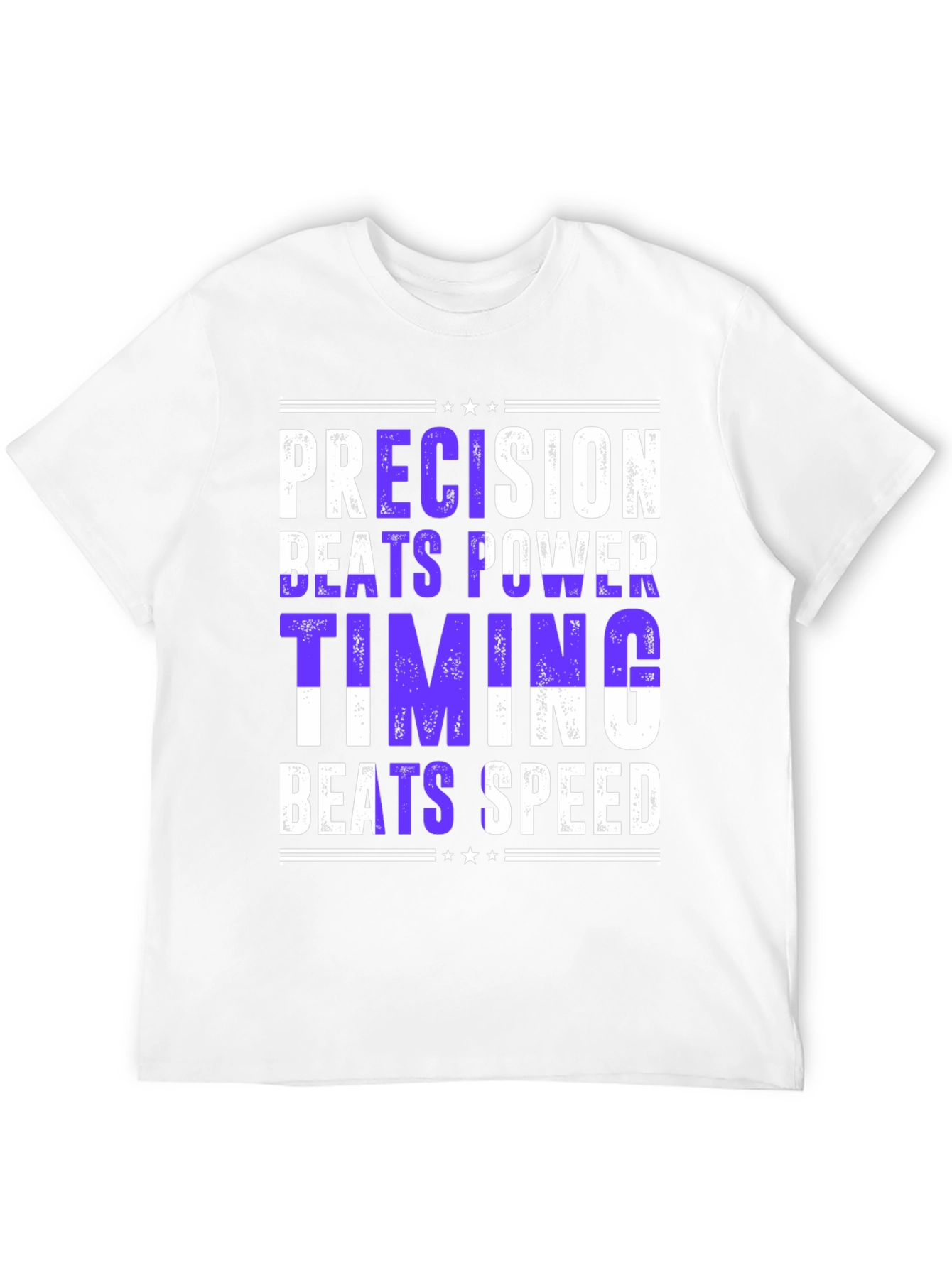 Precision Beats Power Timing Beats Speed Graphic T-Shirt