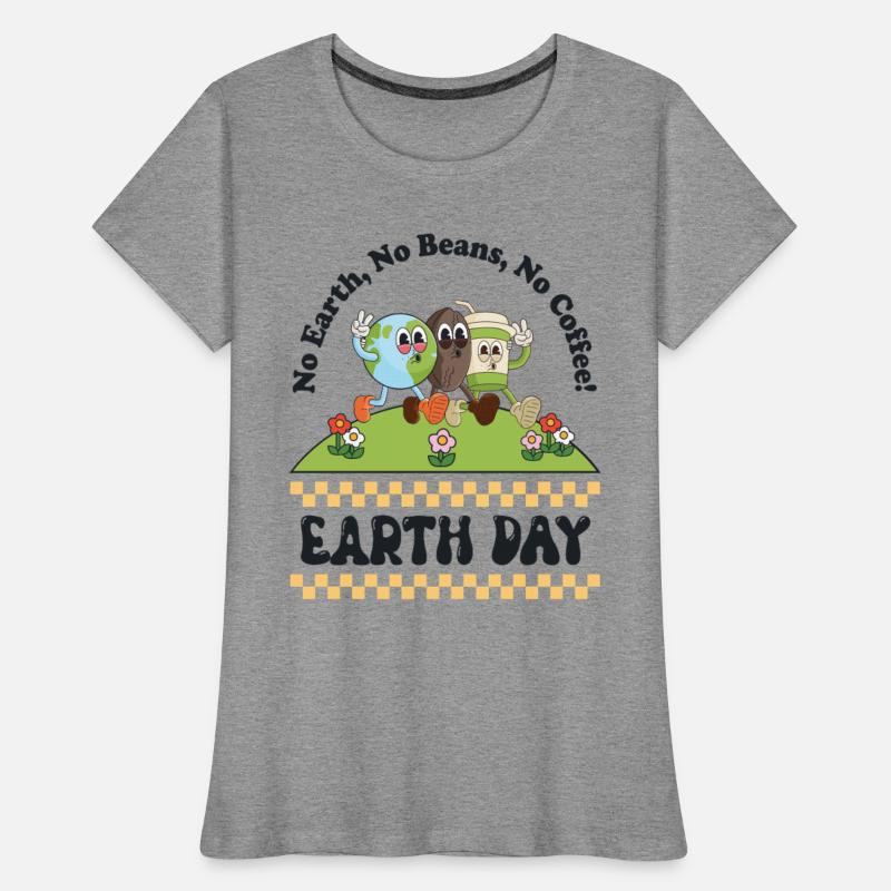 No Earth, No Beans, No Coffee! - For Womens,Girls.