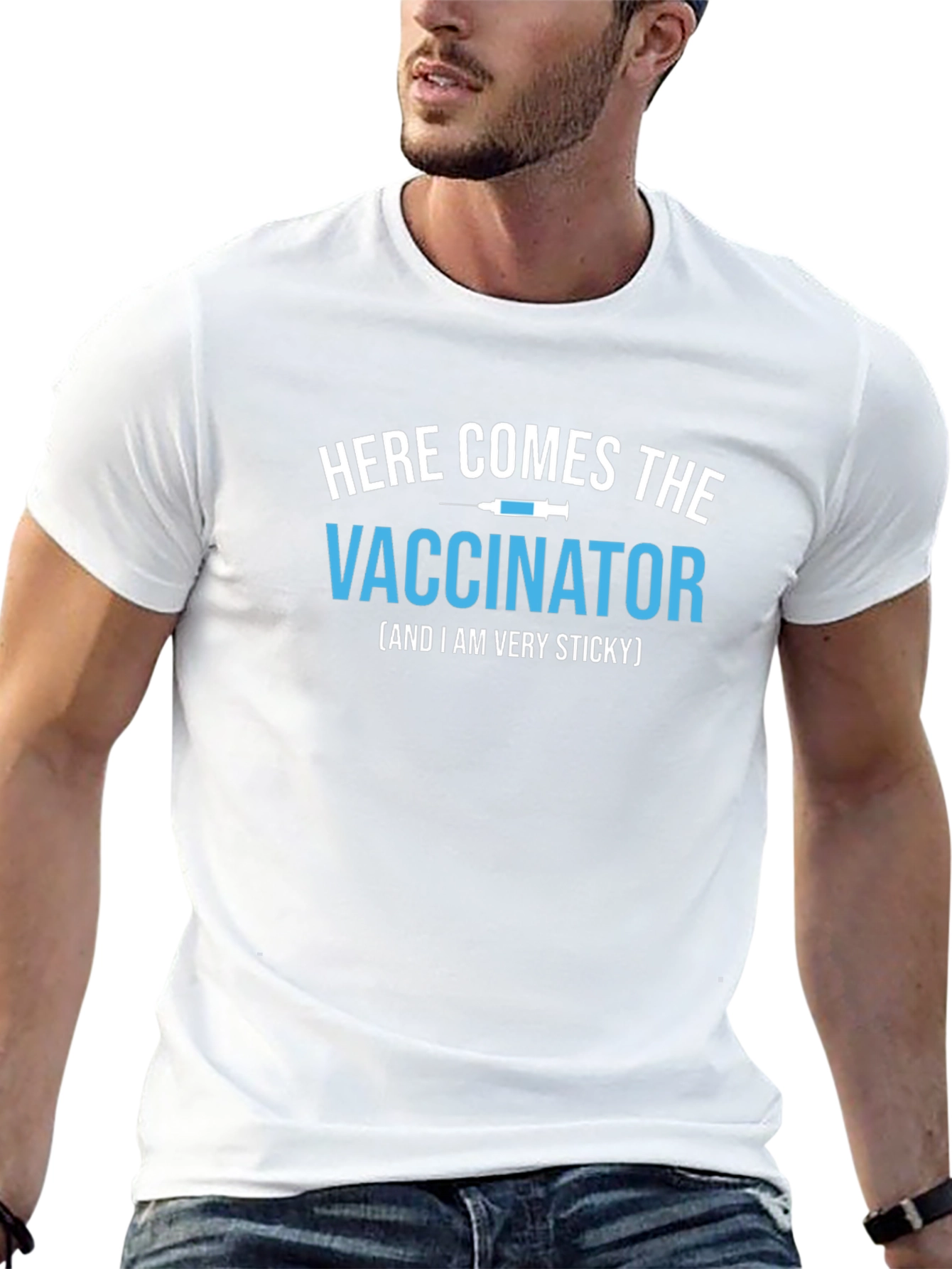 Here Comes the Vaccinator T-Shirt