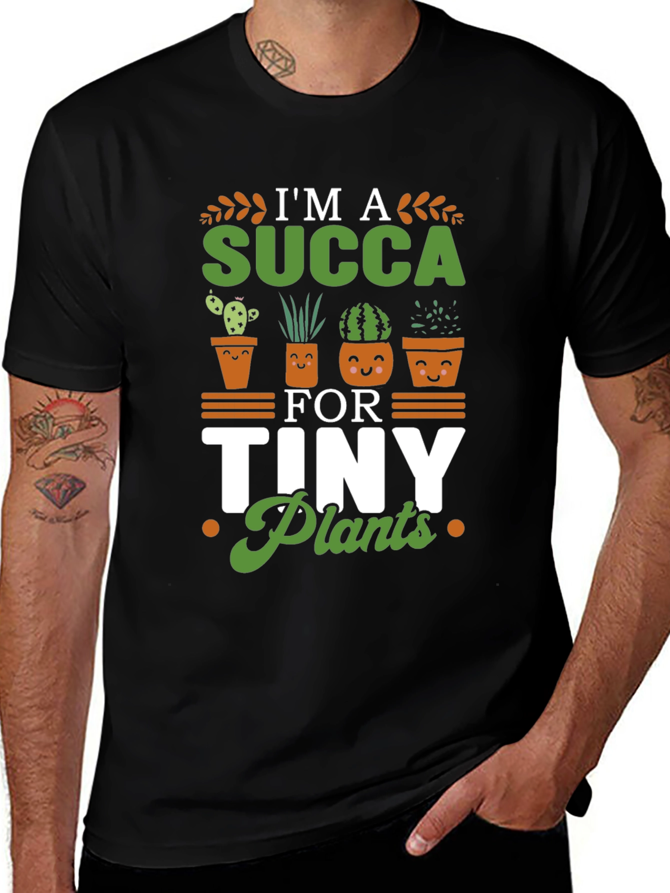 Im A Succa For Tiny Plants Graphic T-Shirt