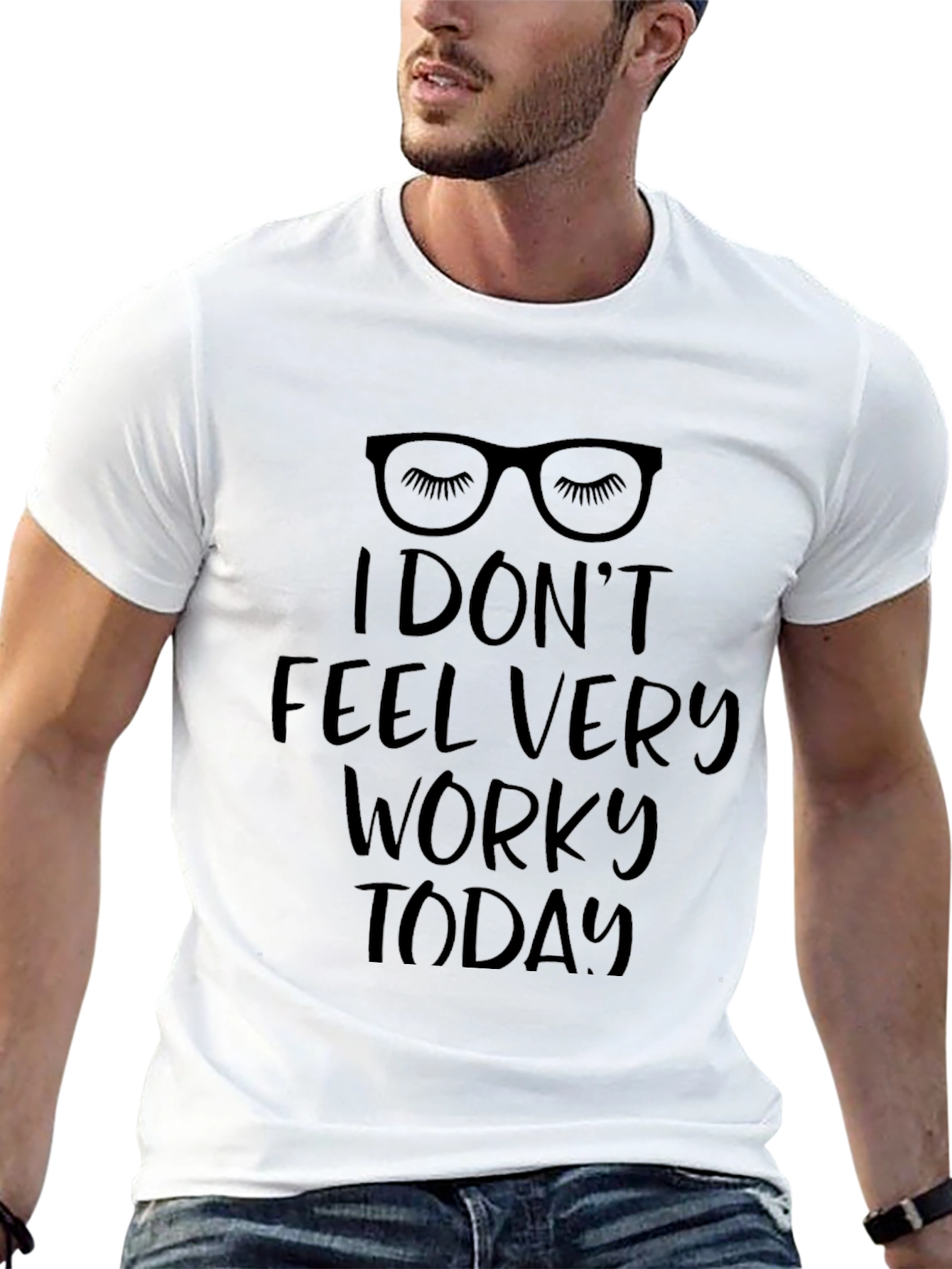 Funny I Dont Feel Very Worky Today T-Shirt