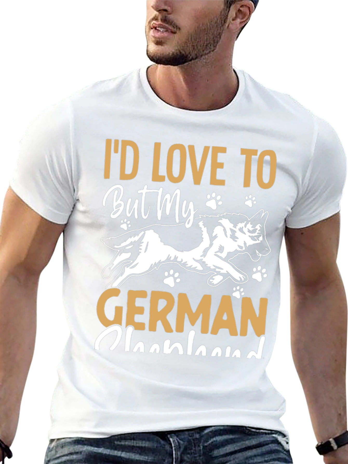 Id Love To But My German Shepherd T-Shirt