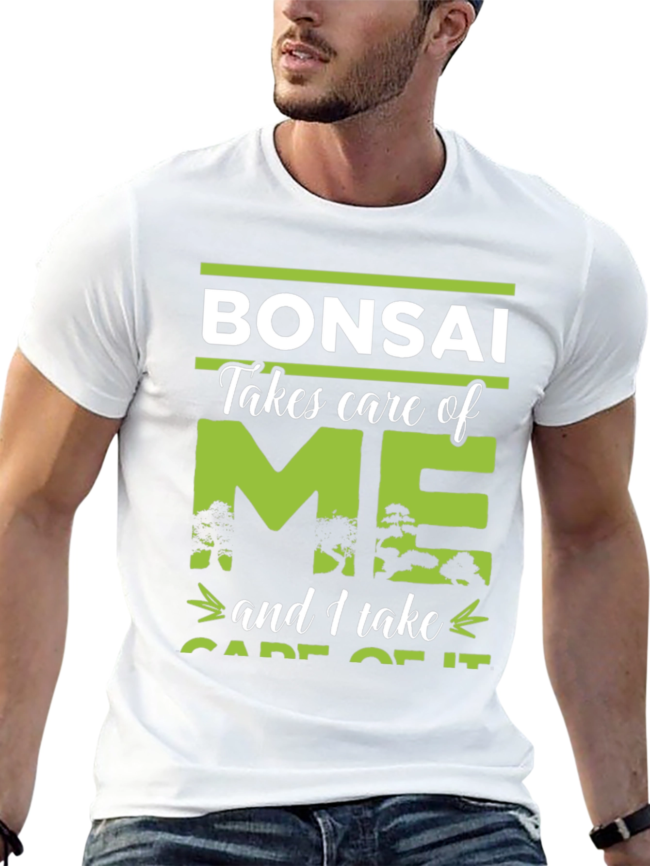 Bonsai Takes Care of Me T-Shirt