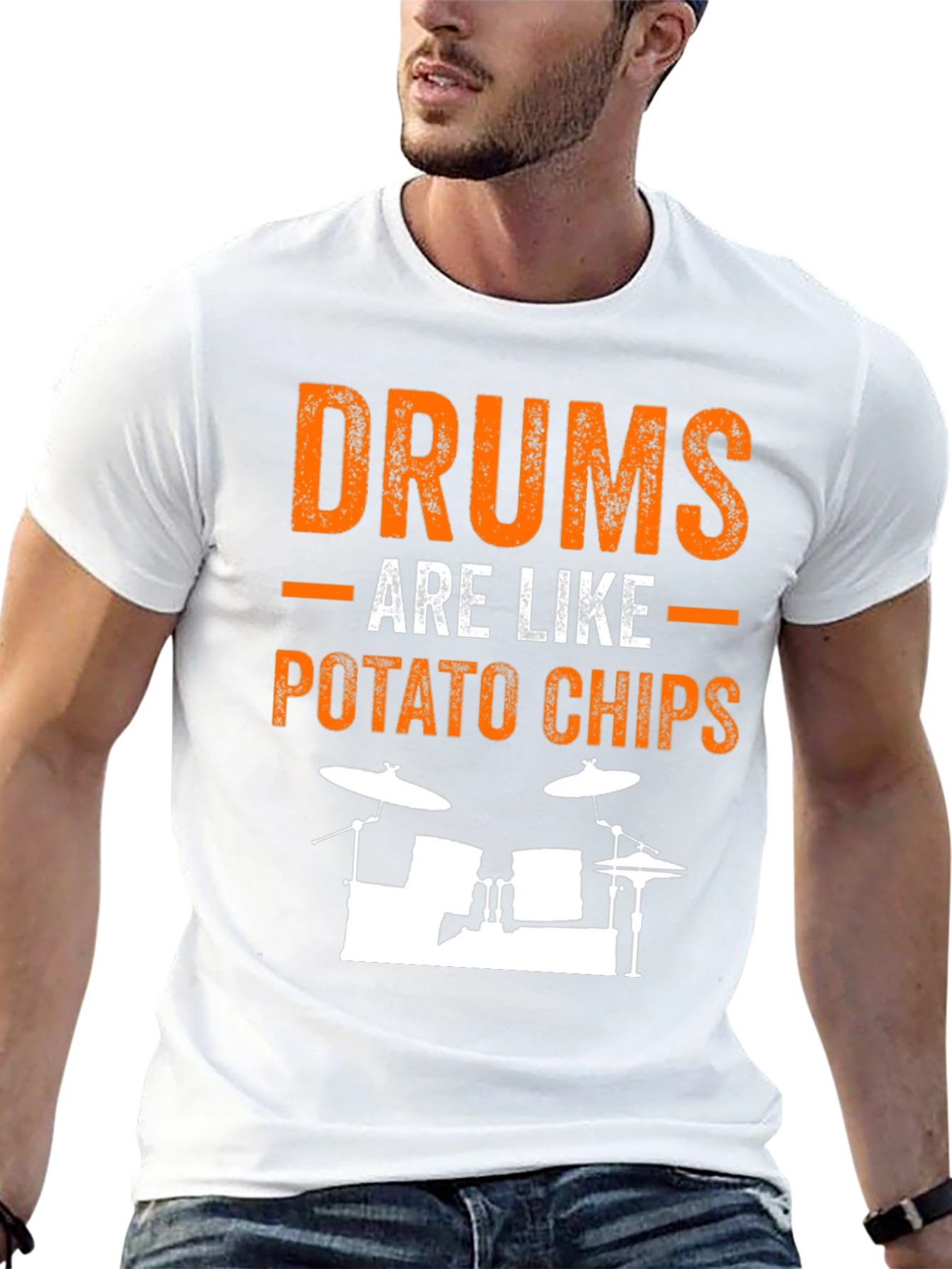Drums Are Like Potato Chips Funny T-Shirt