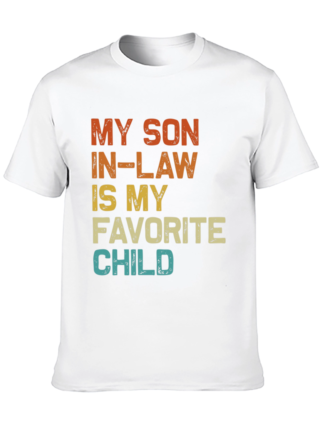 Funny Son-In-Law Favorite Child Graphic T-Shirt