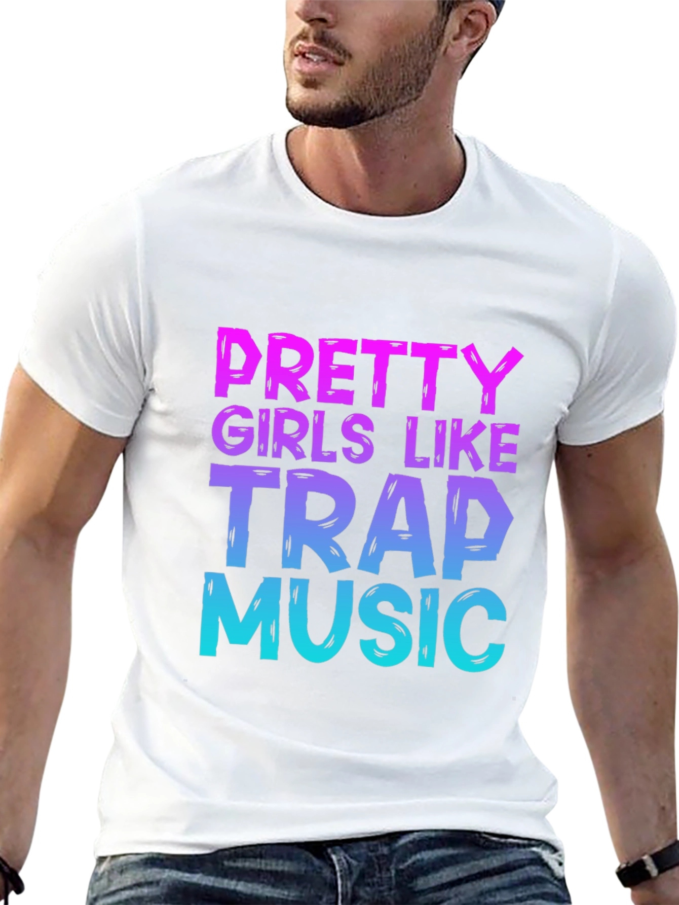 Pretty Girls Like Trap Music Graphic T-Shirt
