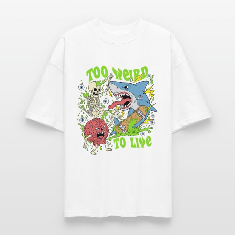 Too Weird to Live