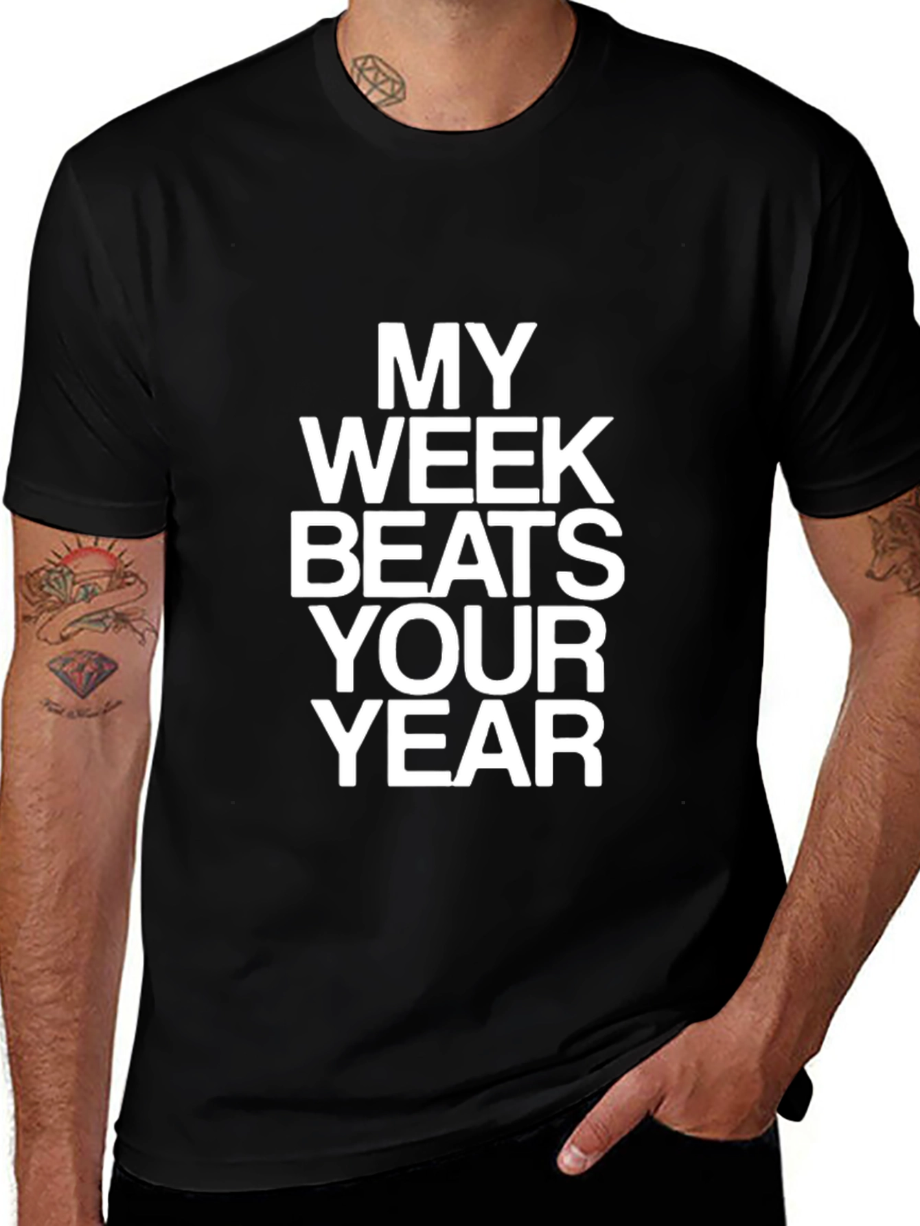 My Week Beats Your Year Black Graphic T-Shirt
