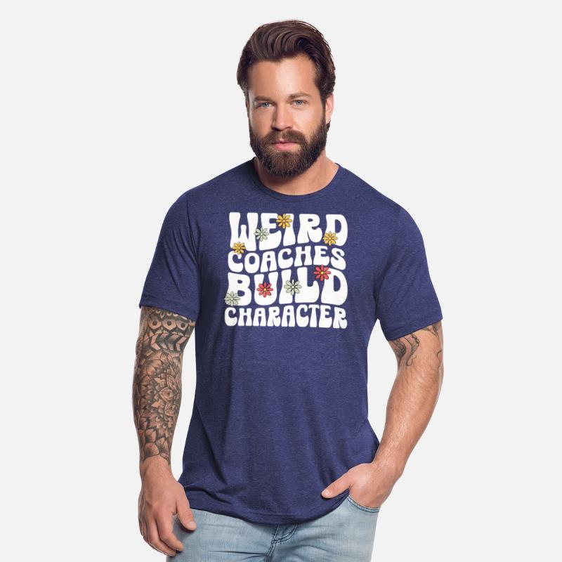 Weird Coaches Build Character Coach